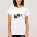 This is how I roll Kawaii Sushi Character T-Shirt<br><div class="desc">Kawaii tshirt for fun</div>