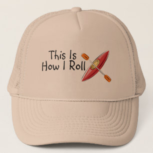 This Is How I Roll (Kayak) Trucker Hat