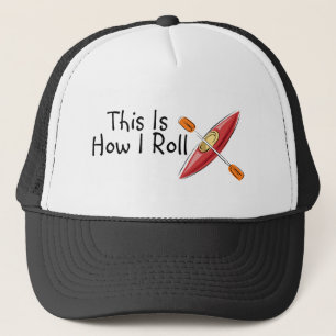 This Is How I Roll Kayak Trucker Hat