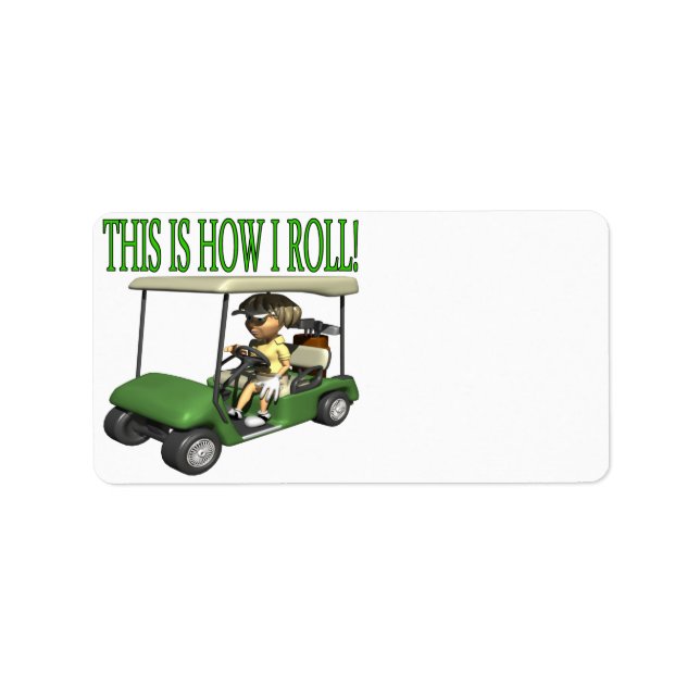 This Is How I Roll Label (Front)