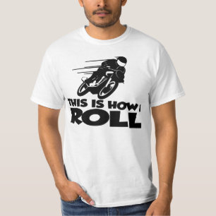 This Is How I Roll - Motorcycle or Motorbike T-Shirt