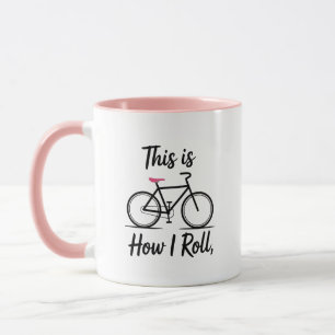 This Is How I Roll Mug