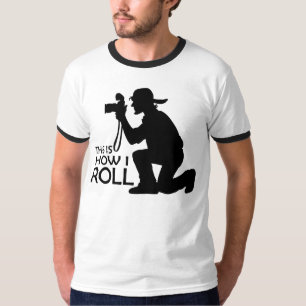 This Is How I Roll Photographer T-Shirt
