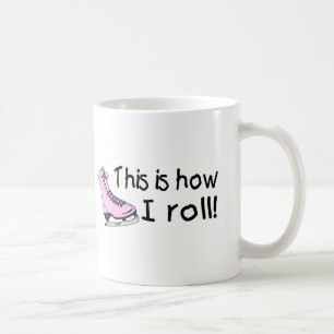 This Is How I Roll Pink Ice Skate Coffee Mug