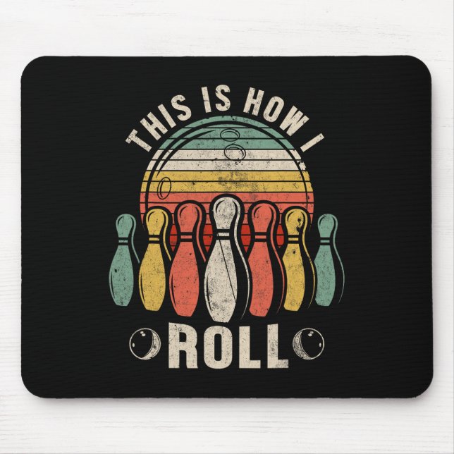 This Is How I Roll Retro Bowling Bowler Funny Nove Mouse Mat (Front)