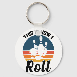 This Is How I Roll Retro Bowling Pun Key Ring