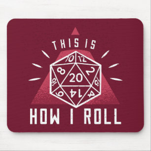 This Is How I Roll Role Playing Games Mouse Mat