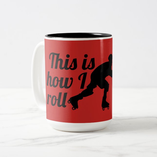 This is how I roll, Roller Derby skater Two-Tone Coffee Mug (Front Left)