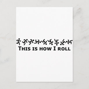 This Is How I Roll - Rolling Guy Postcard