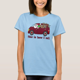 This is How I Roll Santa t-shirt