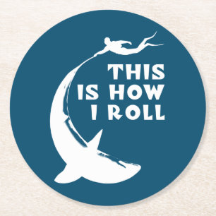 This Is How I Roll - Scuba Diving With Shark Round Paper Coaster
