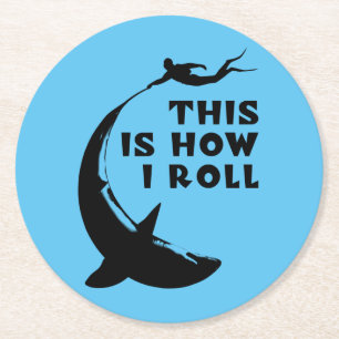 This Is How I Roll - Scuba Diving With Shark Round Paper Coaster