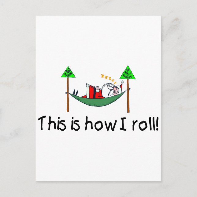 This Is How I Roll Sleeping Santa Holiday Postcard (Front)