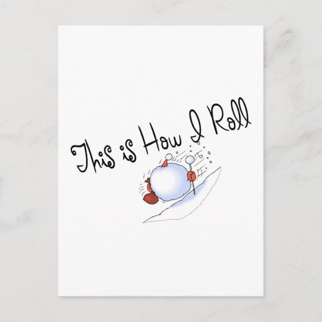 This Is How I Roll Snowball Postcard (Front)