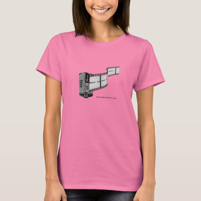 This is how I roll T-Shirt (Front)