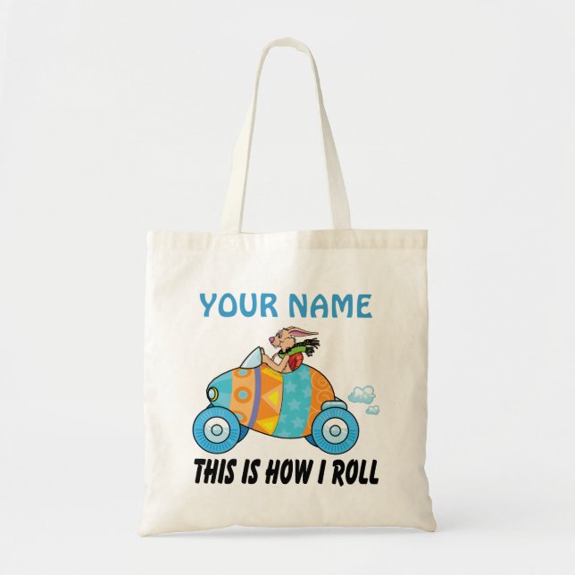 This Is How I Roll Tote Bag (Front)