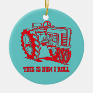 This Is How I Roll Tractor RED Ornament