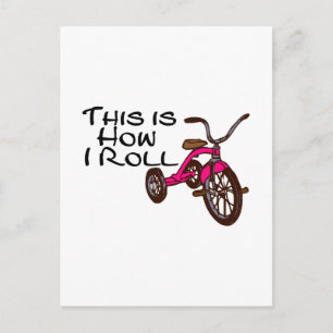 This Is How I Roll (Tricycle) Postcard