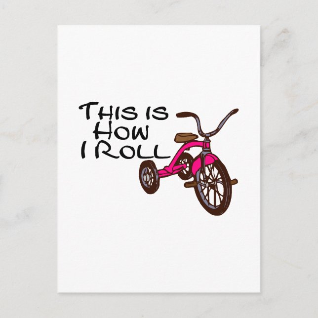 This Is How I Roll (Tricycle) Postcard (Front)