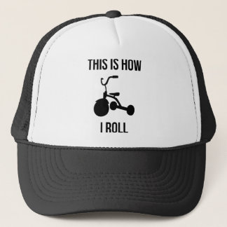 This is How I Roll Trucker Hat