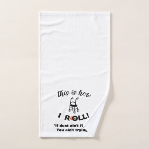 “This is how I Roll!” Walker with Wheels (humour) Hand Towel