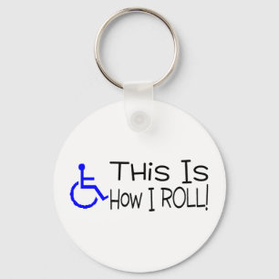 This Is How I Roll Wheelchair Key Ring