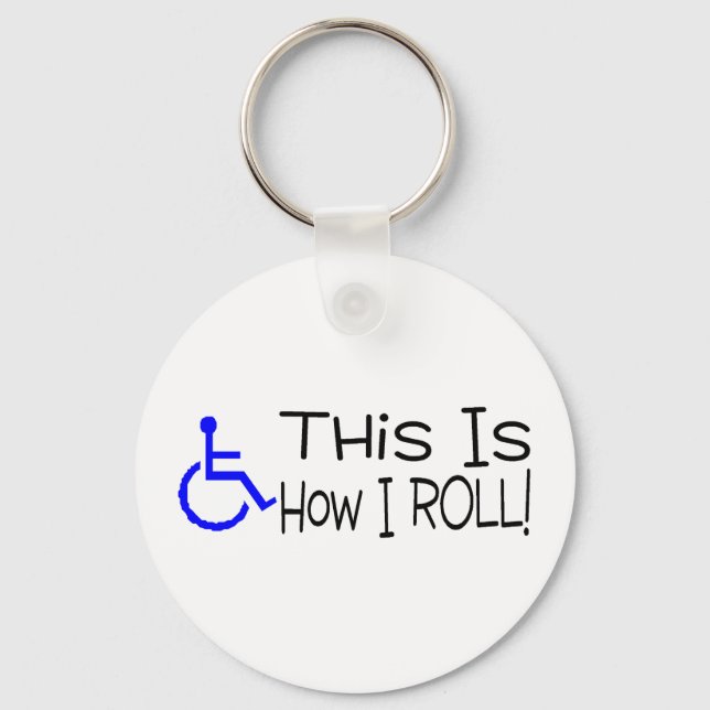 This Is How I Roll Wheelchair Key Ring (Front)