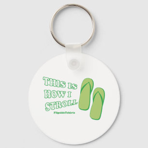 This is How I Stroll Key Ring