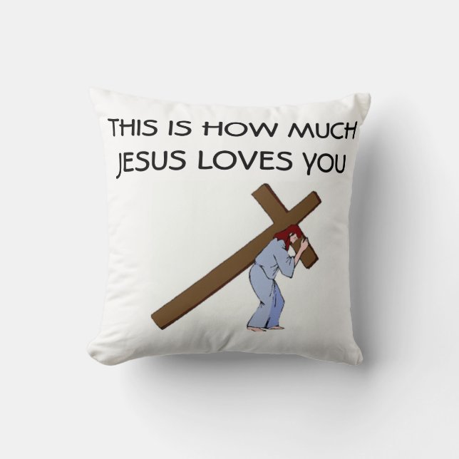 THIS IS HOW MUCH GOD LOVES YOU CUSHION (Front)