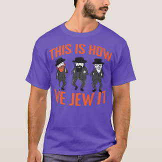 This Is How We Jew It Premium T-Shirt