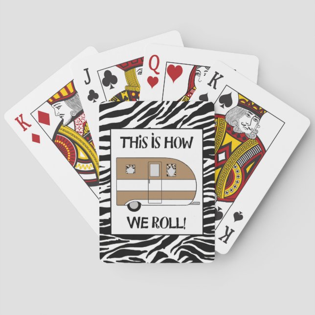 "This Is How We Roll" Playing Cards (Back)