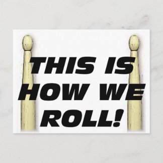 This Is How We Roll Postcard