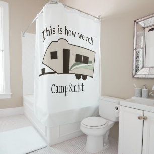 This is How We Roll Shower Curtain