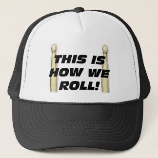 This Is How We Roll Trucker Hat
