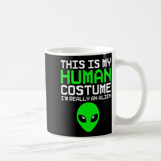 This Is Human Costume An Alien Funny Halloween Coffee Mug (Right)
