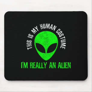This Is Human Costume An Alien Funny Halloween Mouse Mat