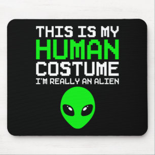 This Is Human Costume An Alien Funny Halloween Mouse Mat