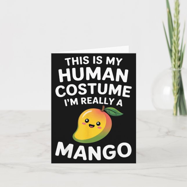 This is Human Costume Funny Kawaii Cute Mango Card (Front)
