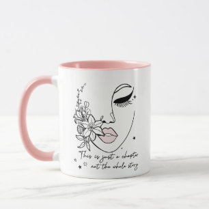 This is Just a Chapter Positive Quote Mug