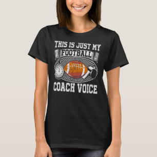 This Is Just My Football Coach Voice Vintage Style T-Shirt