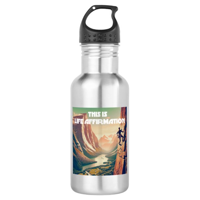 This Is Life Affirmation Rock Climbing 532 Ml Water Bottle (Front)