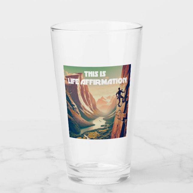 This Is Life Affirmation Rock Climbing Glass (Front)