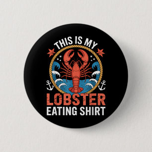 This Is Lobster Eating Shirt Lobster Shirt For 6 Cm Round Badge