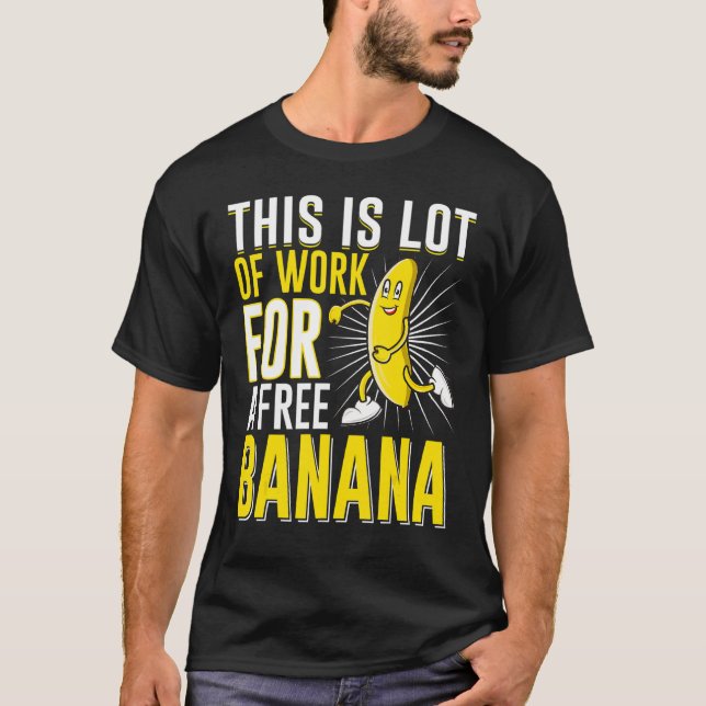 This Is Lot Of Work For A Free Banana    Running T-Shirt (Front)