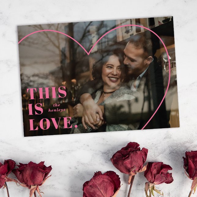 This is Love. Heart Valentine's Day Card - Pink (Creator Uploaded)