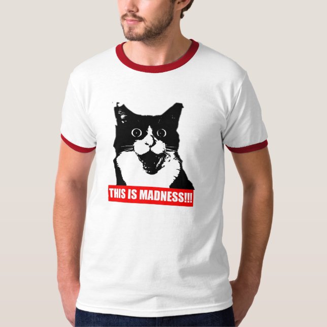 THIS IS MADNESS!!! T-Shirt (Front)