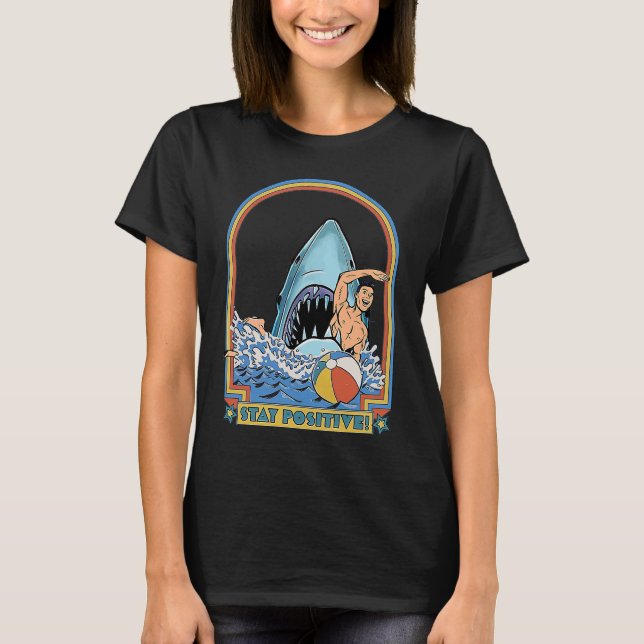 This Is Me  Stay Positive Shark Attack Retro Comed T-Shirt (Front)