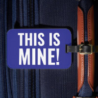 This Is Mine Funny Saying Traveller Travelling