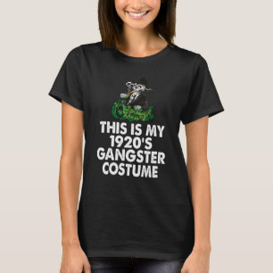 This is My 1920s Gangster Costume Halloween Mafia T-Shirt