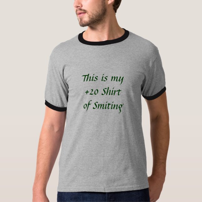This is my+20 Shirt of Smiting (Front)